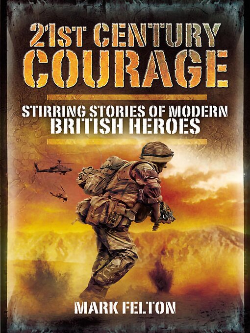 Title details for 21st Century Courage by Mark Felton - Available